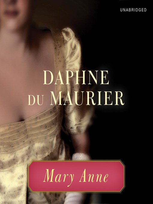 Title details for Mary Anne by Daphne du Maurier - Available